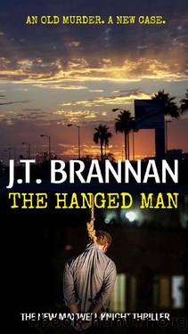 THE HANGED MAN: The New Maxwell Knight Thriller by J.T. Brannan