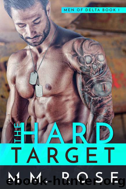 THE HARD TARGET by Rose M.M