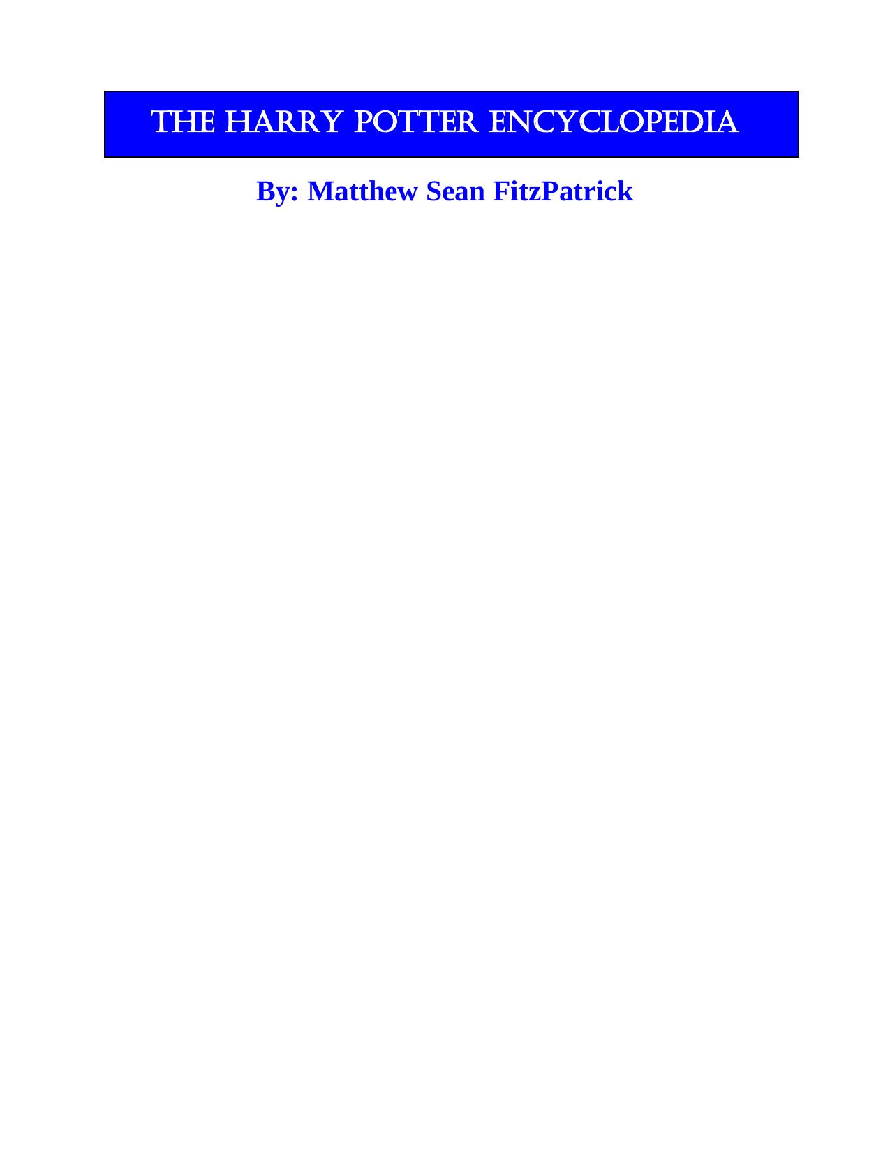 THE HARRY POTTER ENCYCLOPEDIA by Ellen V FitzPatrick