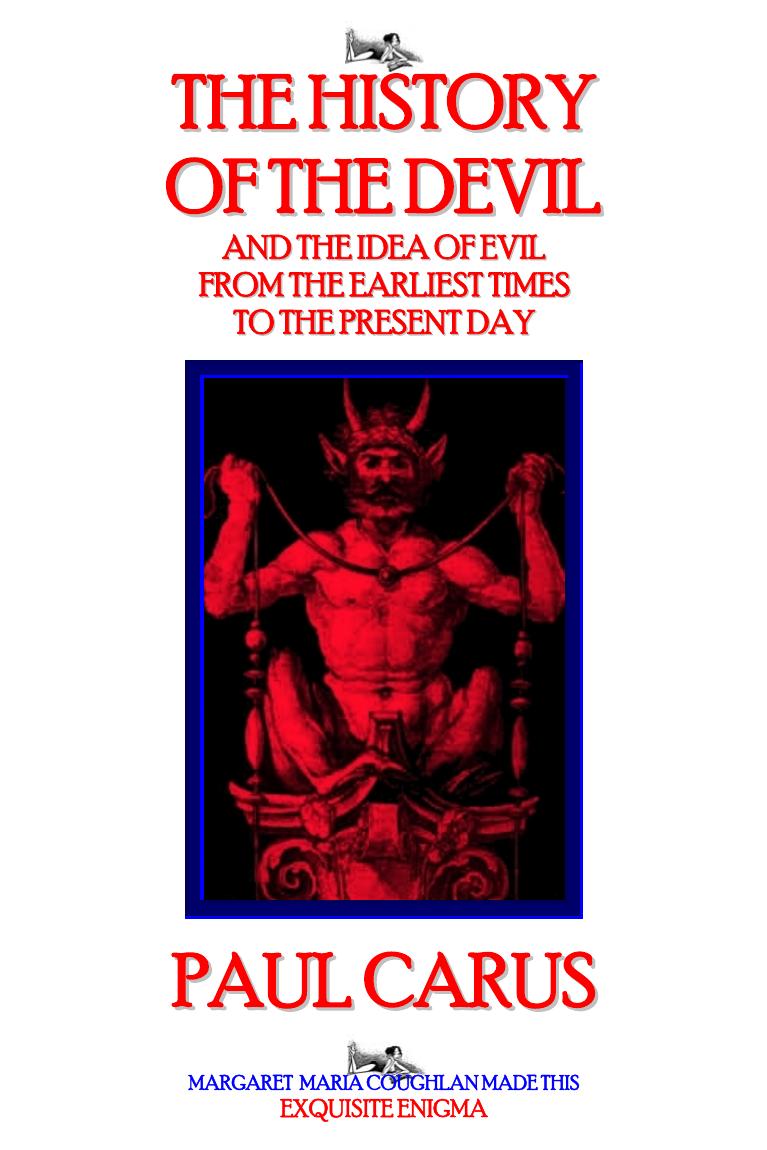 THE HISTORY OF THE DEVIL by PAUL CARUS