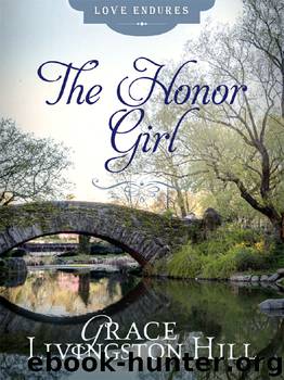 THE HONOR GIRL by Grace Livingston Hill