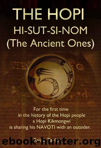 THE HOPI HI-SUT-SI-NOM (The Ancient Ones) by Taylor Raine