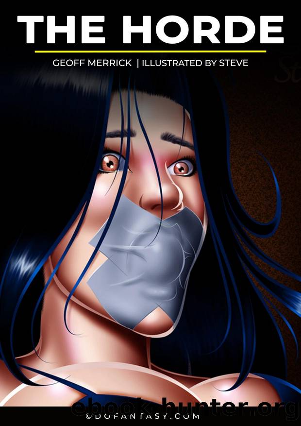 THE HORDE by Illustrated by STEVE