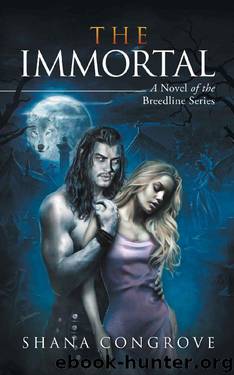 THE IMMORTAL: A Novel of the Breedline series by Shana Congrove