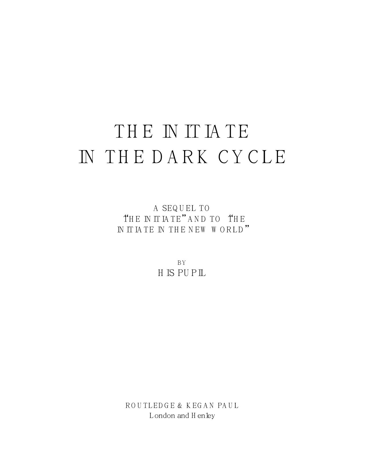THE INITIATE IN THE DARK CYCLE revised.PDF by michael