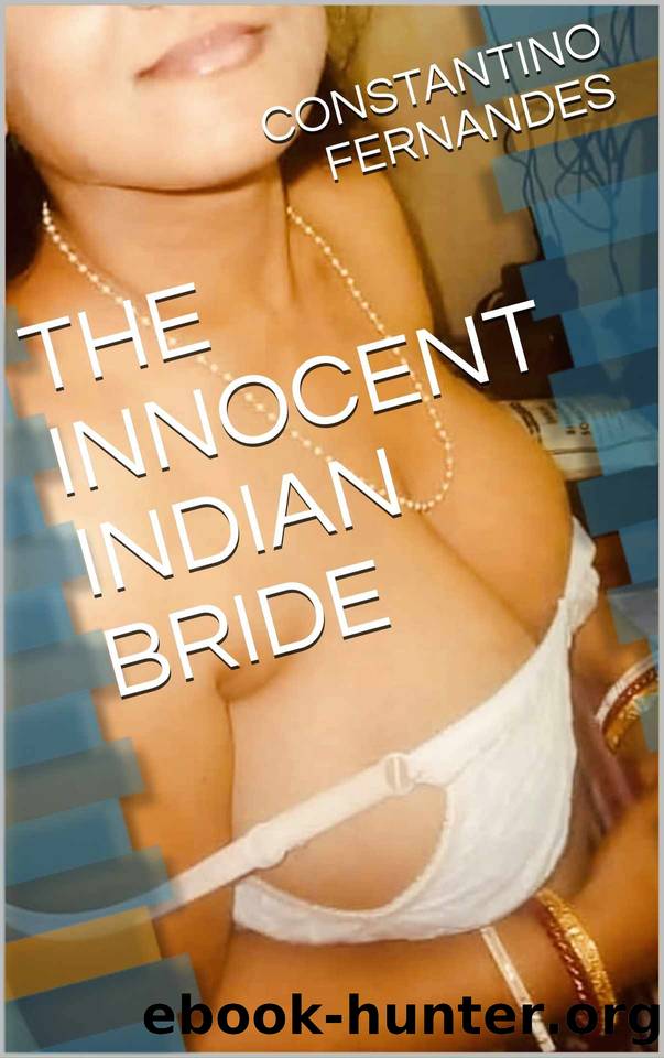 THE INNOCENT INDIAN BRIDE by CONSTANTINO FERNANDES
