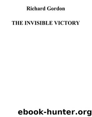 THE INVISIBLE VICTORY by Richard Gordon