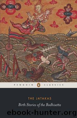 THE JATAKAS: Birth Stories of Bodhisatta (Penguin Classics) by SHAW SARAH