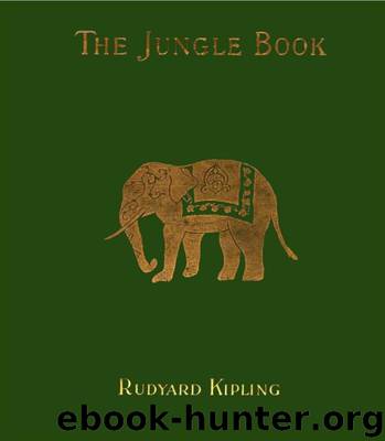 THE JUNGLE BOOK by Rudyard Kipling