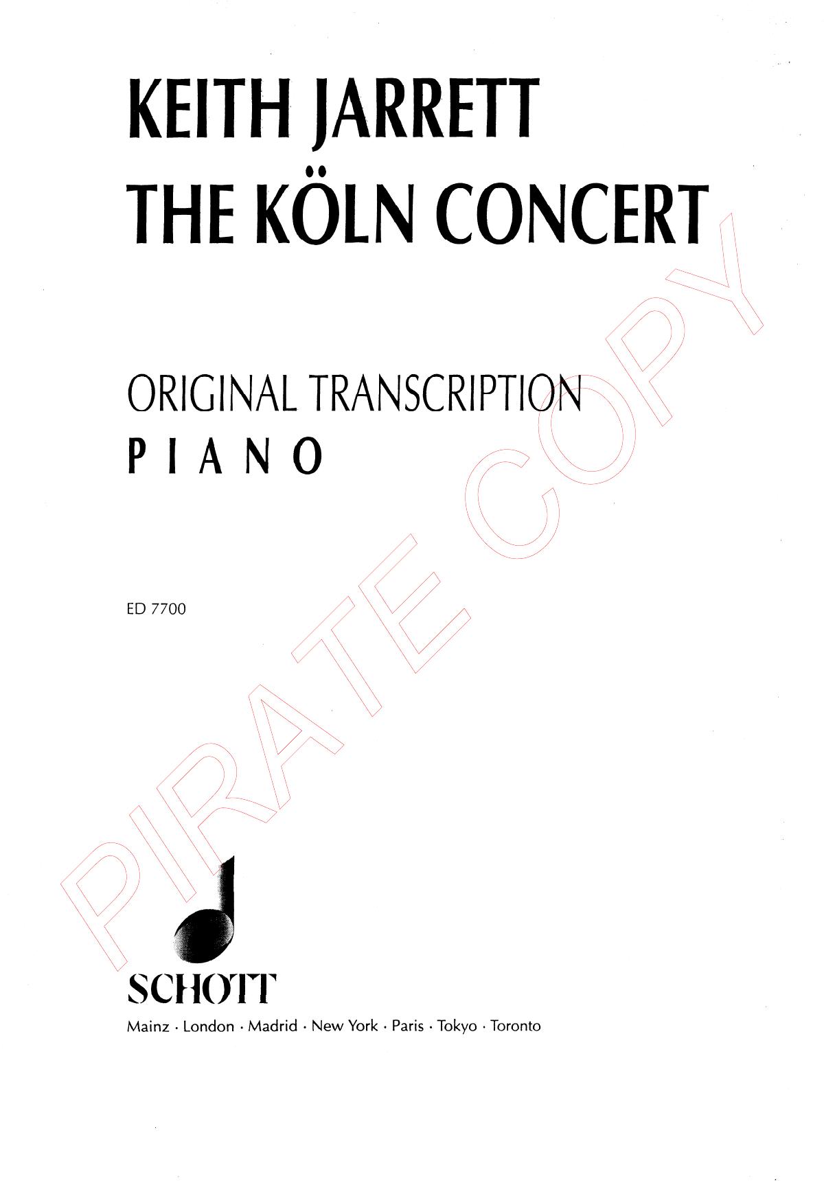 THE KÖLN CONCERT - Keith Jarrett, piano solo. Original and authorized transcription of the live recording. by supplied xeroxed PSP-scanned edited & PDF-converted by PP
