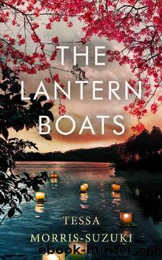 THE LANTERN BOATS an utterly gripping and heart-breaking historical novel set in post-war Japan (Historical Fiction Standalones) by TESSA MORRIS-SUZUKI