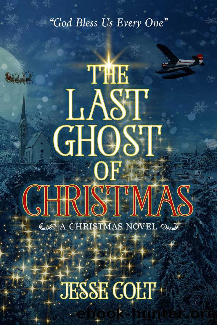 THE LAST GHOST OF CHRISTMAS by Jesse Colt