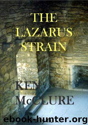 THE LAZARUS STRAIN (Dr Steven Dunbar 6) by Ken McClure