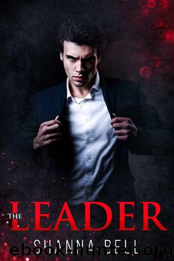 THE LEADER: an Enemies to Lovers Romance (Bad Romance Book 1) by Shanna Bell