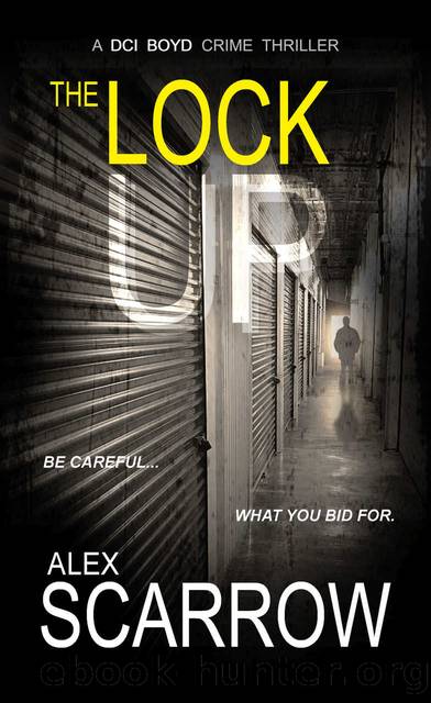 THE LOCK UP (DCI BOYD CRIME SERIES Book 8) by Alex Scarrow