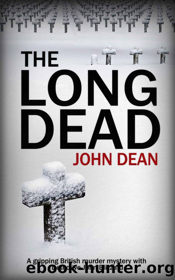 THE LONG DEAD: A gripping British murder mystery with detective John Blizzard by John Dean