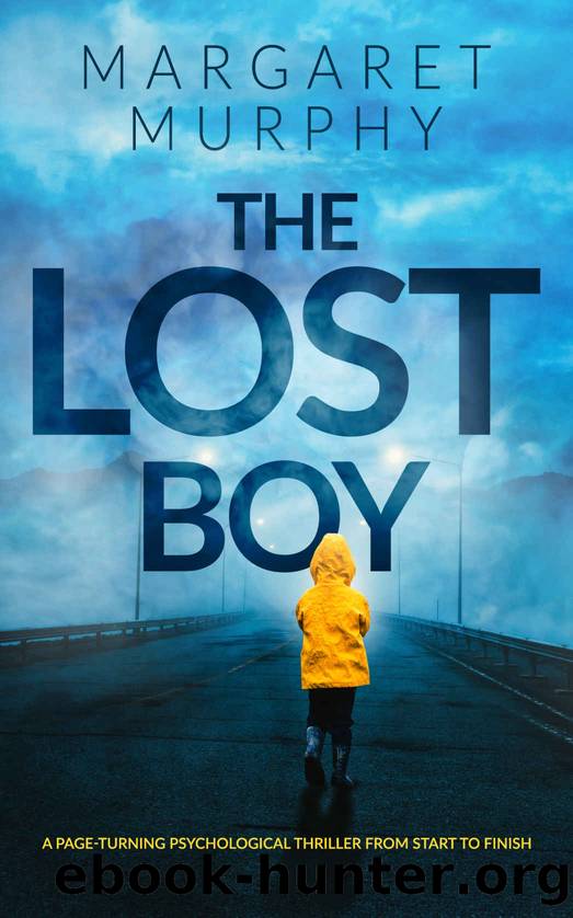 THE LOST BOY an unputdownable psychological thriller full of breathtaking twists by MARGARET MURPHY