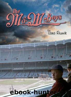 THE M&M BOYS by Lara Reznik
