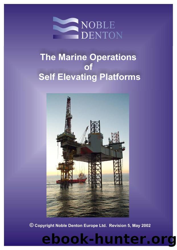 THE MARINE OPERATIONS OF SELF ELEVATING PLATFORMS by Jim Mearns