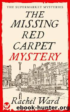THE MISSING RED CARPET MYSTERY an absolutely addictive cozy murder mystery by RACHEL WARD