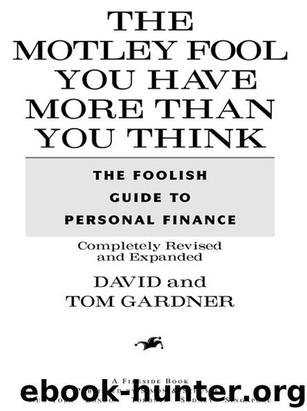 THE MOTLEY FOOL YOU HAVE MORE THAN YOU THINK by DAVID GARDNER TOM ...