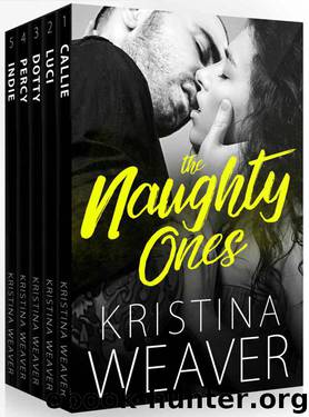 THE NAUGHTY ONES: The Complete 5-Books Series by Kristina Weaver