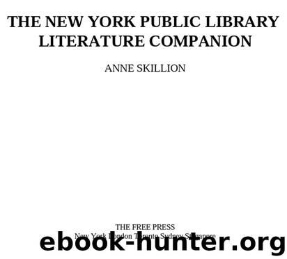 THE NEW YORK PUBLIC LIBRARY LITERATURE COMPANION by ANNE SKILLION