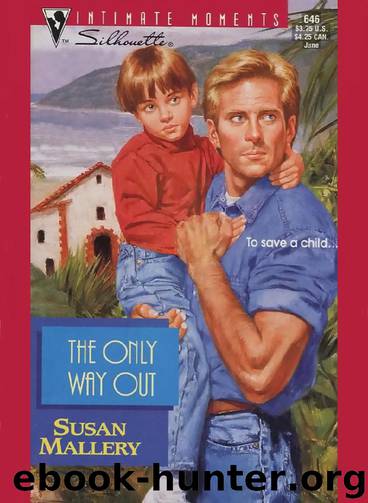 THE ONLY WAY OUT by Susan Mallery