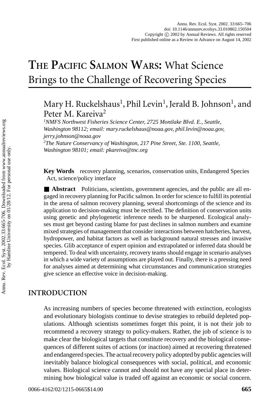 THE PACIFIC SALMON WARS: What Science Brings to the Challenge of Recovering Species by Mary H. Ruckelshaus1 Phil Levin1 Jerald B. Johnson1 & Peter M. Kareiva2