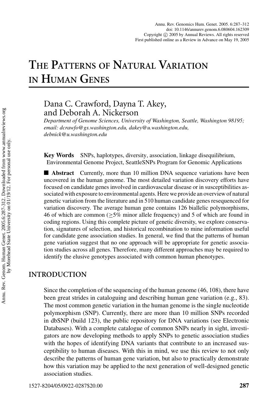 THE PATTERNS OF NATURAL VARIATION IN HUMAN GENES by Dana C. Crawford Dayna T. Akey & Deborah A. Nickerson