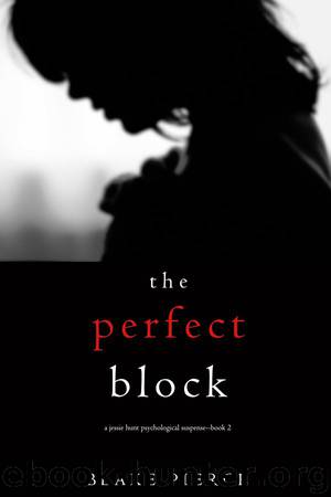 THE PERFECT BLOCK by Blake Pierce