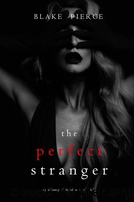 THE PERFECT STRANGER by Blake Pierce
