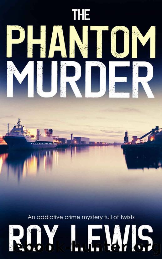THE PHANTOM MURDER an addictive crime mystery full of twists by LEWIS ROY