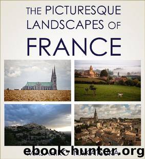 THE PICTURESQUE LANDSCAPES OF FRANCE by Masahiro Nakatsuka