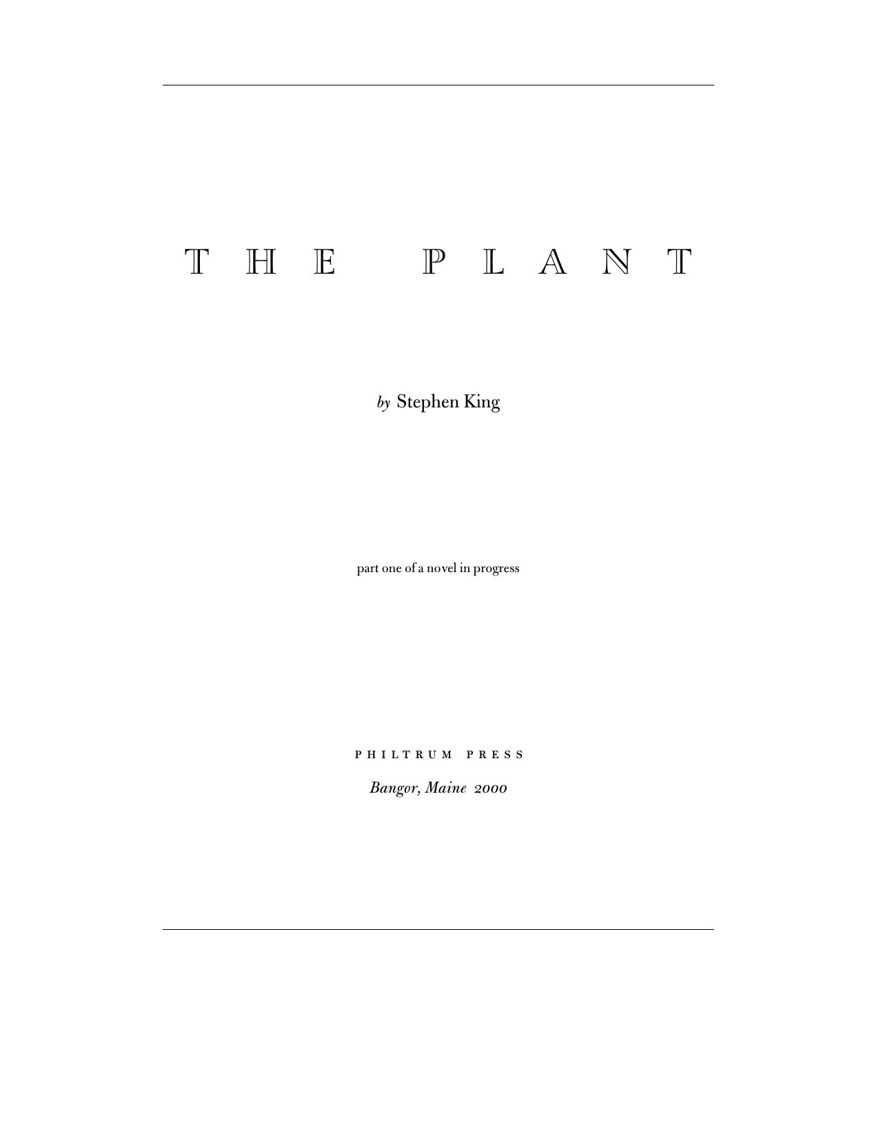 THE PLANT PART ONE++ by STEPHEN KING ++