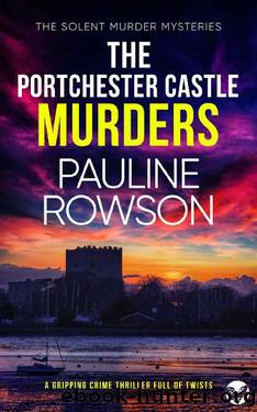 THE PORTCHESTER CASTLE MURDERS a gripping crime thriller full of twists by PAULINE ROWSON