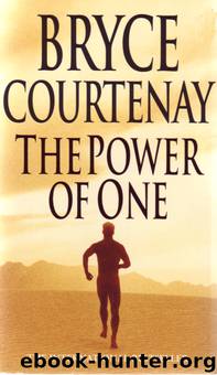 THE POWER OF ONE by Bryce Courtenay