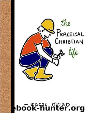 THE PRACTICAL CHRISTIAN LIFE by Jacob Ninan