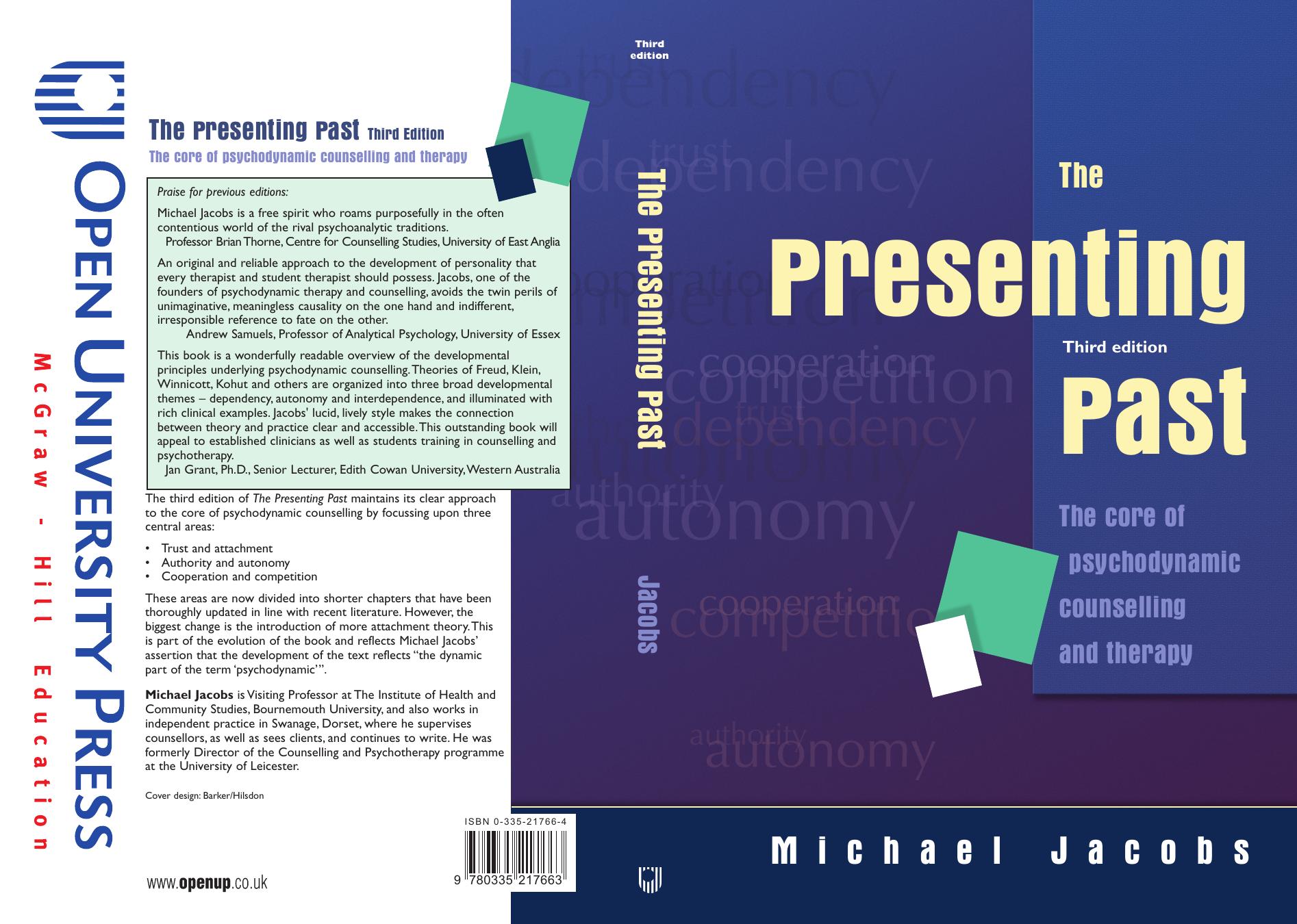 THE PRESENTING PAST THE CORE OF PSYCHODYNAMIC COUNSELLING AND THERAPY by Unknown