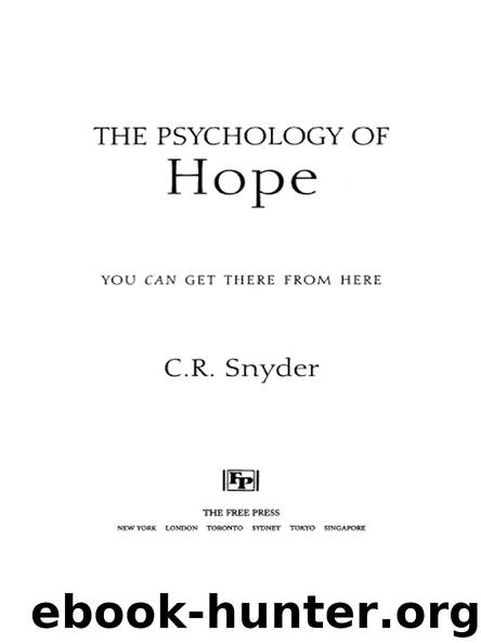 THE PSYCHOLOGY OF HOPE by C.R. Snyder
