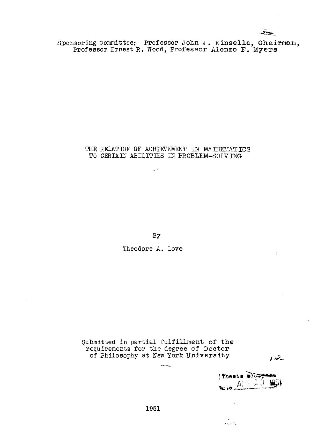 THE RELATION OF ACHIEVEMENT IN MATHEMATICS TO CERTAIN ABILITIES IN PROBLEM SOLVING by LOVE THEODORE ARCEOLA