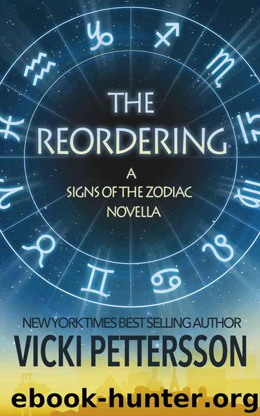 THE REORDERING: A Signs of the Zodiac Novella by Vicki Pettersson
