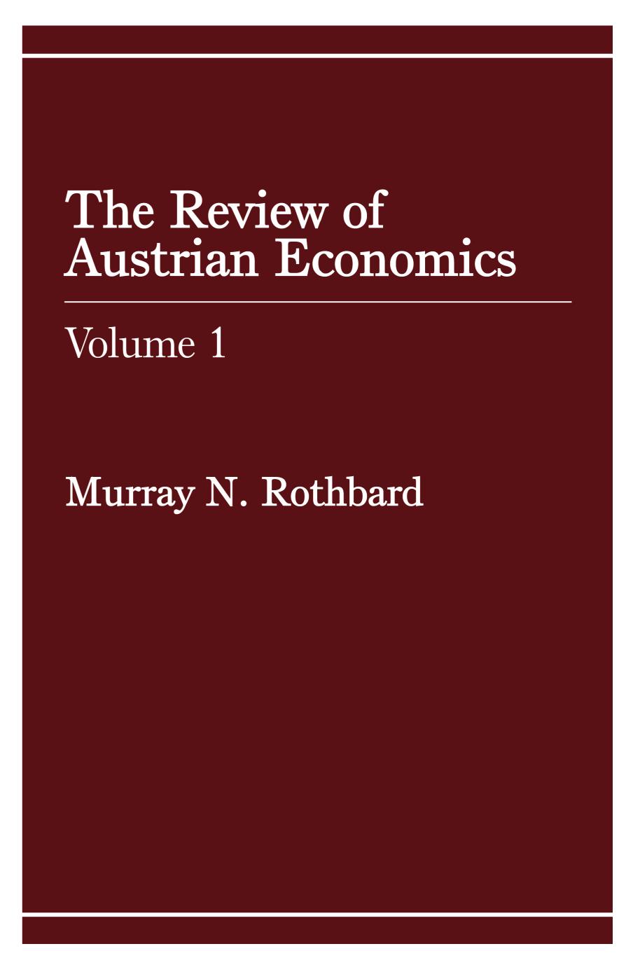 THE REVIEW OF AUSTRIAN ECONOMICS VOLUME 1.pdf by Owner