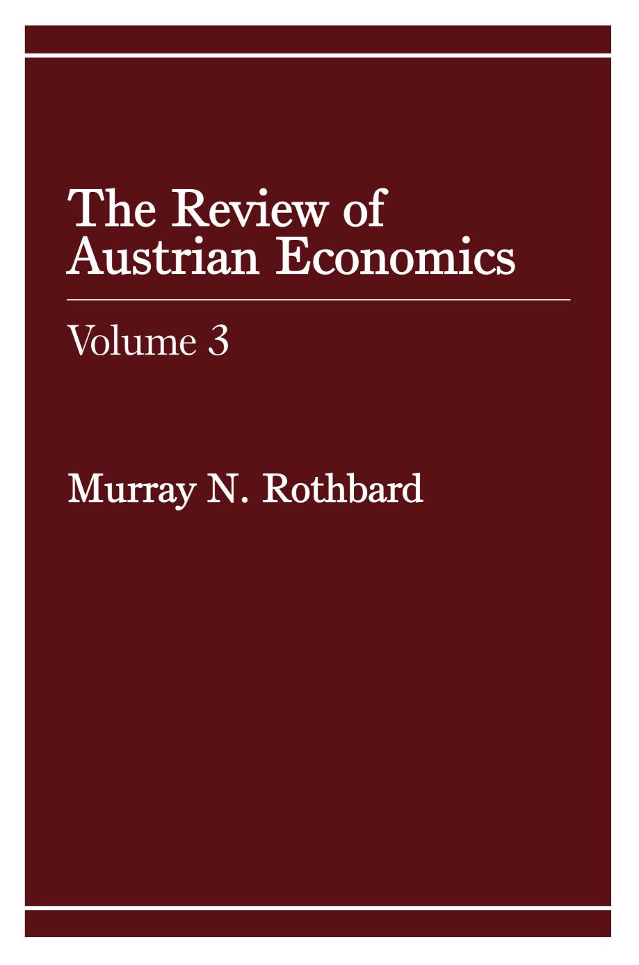 THE REVIEW OF AUSTRIAN ECONOMICS VOLUME 3.pdf by Owner