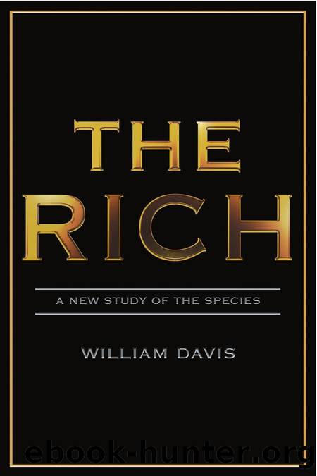 THE RICH by WILLIAM DAVIS