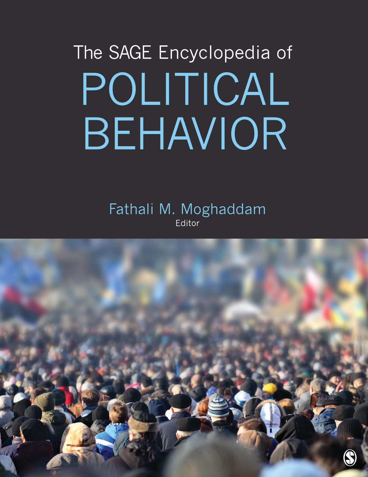 THE SAGE ENCYCLOPEDIA OF POLITICAL BEHAVIOR by FATHALI M. MOGHADDAM