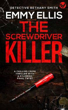 THE SCREWDRIVER KILLER a chilling crime thriller with a stunning final twist by Emmy Ellis