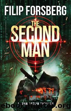 THE SECOND MAN: A near-future action and adventure technothriller (John Gatlin Series Book 1) by Filip Forsberg
