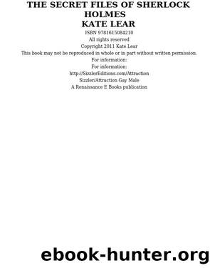 THE SECRET FILES OF SHERLOCK HOLMES: Or, Baker St. Nights by Kate Lear