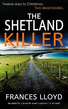 THE SHETLAND KILLER an enthralling Scottish murder mystery full of twists (DETECTIVE INSPECTOR JACK DAWES MYSTERY Book 3) by FRANCES LLOYD